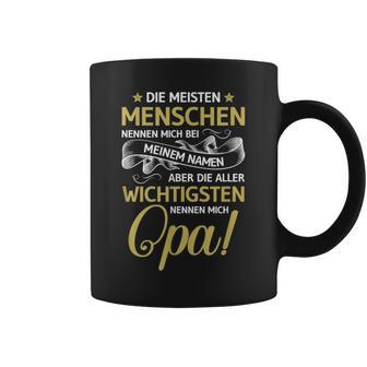 Die Meisten Menschen Nennen Mich Bei Mein Namen Opa Tassen - Seseable