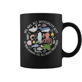 We Are All Different But In This School We All Swim Together Coffee Mug - Seseable