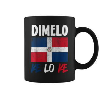 Dimelo Ke Lo Ke Dominican Republic Flag Coffee Mug - Monsterry AU