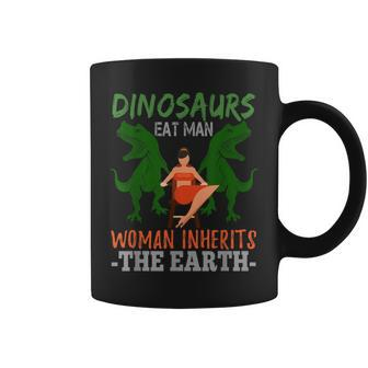 Dinosaurs Eat Man Woman Inherits Earth Earth Day Coffee Mug | Crazezy DE