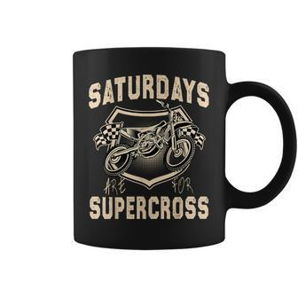 Dirt Bike Mx Racing Motobiker Saturdays Are For Supercross Coffee Mug - Seseable