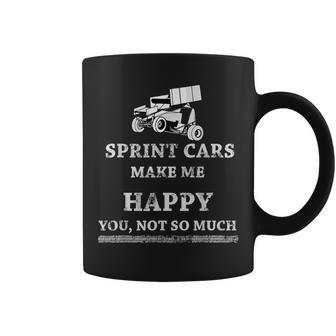 Dirt Track Racing Sprint Cars Make Me Happy You Not So Much Coffee Mug - Monsterry