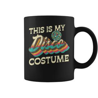 This Is My Disco Costume 70S 80S Retro Disco Party Coffee Mug - Thegiftio UK