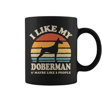 I Like My Doberman And Maybe Like 3 People Dog Lover Coffee Mug | Mazezy