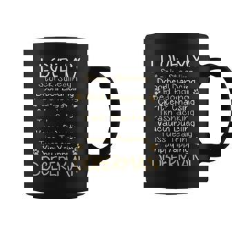 Doberman Pinscher I Love My Doberman Lover Coffee Mug | Mazezy