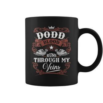 Dodd Blood Runs Through My Veins Vintage Family Name Coffee Mug - Seseable