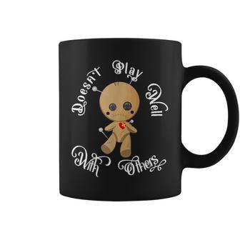 Doesn't Play Well With Others Cute Voodoo Light Coffee Mug - Monsterry AU