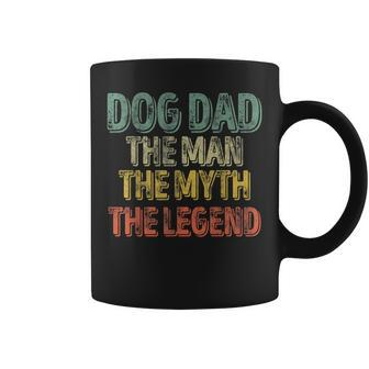 Dog Dad The Man The Myth The Legend Father's Day Coffee Mug - Monsterry DE