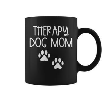 Dog Mom Therapy Service Dog Pet Lovers Canine Owner Coffee Mug - Monsterry