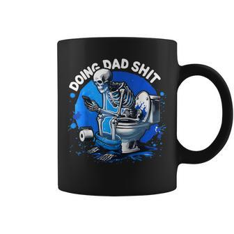 Doing Dad Shit Snarky Skeleton Dad Joke Father's Day Mens Coffee Mug - Seseable