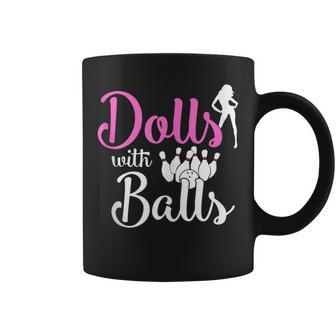 Dolls With Balls Bowling Girls Trip Team Bowler Coffee Mug - Monsterry UK