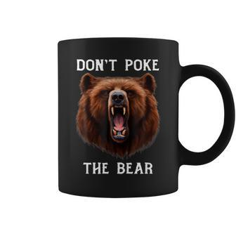 Don T Poke Papa Bear Or Mama Bear Grouchy Bear Coffee Mug - Thegiftio UK