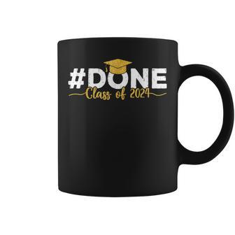 Done Class Of 2024 Graduation Senior 2024 Graduate Coffee Mug - Seseable