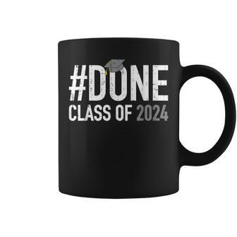 Done Class Of 2024 Senior Graduation High School Graduate 24 Coffee Mug - Monsterry DE