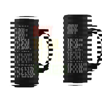 Donny The Man The Myth The Legend Boys Name Coffee Mug - Seseable