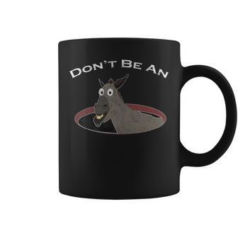 Don't Be An Asshole Ass In A Hole Distressed Look Coffee Mug - Monsterry