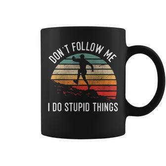Don't Follow Me I Do Stupid Things Trail Running Vintage Coffee Mug - Monsterry