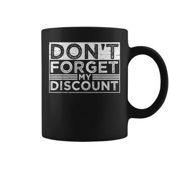 Don't Forget My Discount Old People Fathers Day Coffee Mug - Monsterry CA
