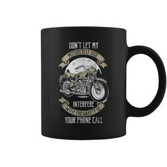 Don't Let My Motorcycle Ride Interfere Bike Rider Coffee Mug - Monsterry