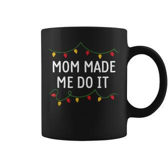 I Don't Do Matching Christmas Outfits Mom Made Me Do It Coffee Mug | Mazezy