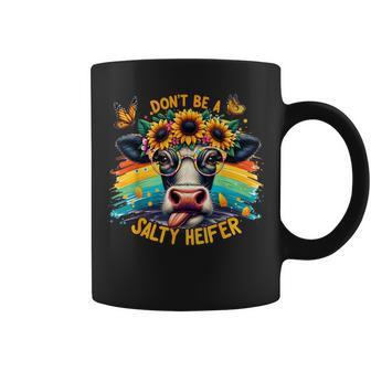 Don't Be A Salty Heifer Pun Cows Lover Vintage Coffee Mug - Seseable