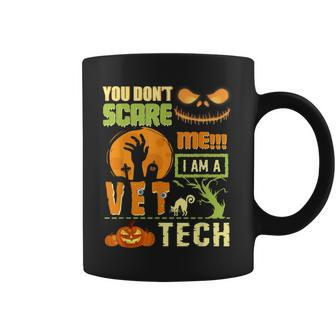 You Don't Scare Vet Tech Halloween Costume Quote Coffee Mug | Crazezy CA