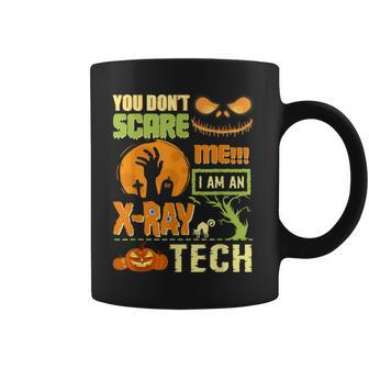 You Don't Scare Xray Tech Halloween Costume Quote Coffee Mug | Crazezy CA