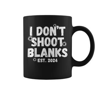 I Don't Shoot Blanks Dad Promoted To Daddy 2024 Father's Day Coffee Mug - Monsterry
