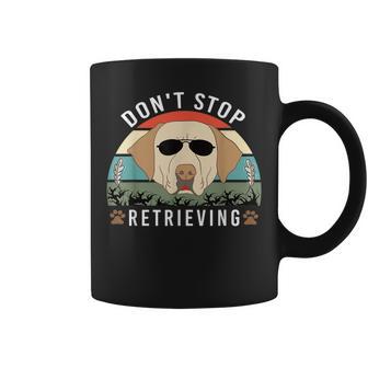 Don't Stop Retrieving Golden Dog Retriever Retro Vintage Coffee Mug - Monsterry AU