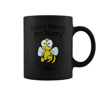 Don't Worry Bee Happy Coffee Mug - Seseable