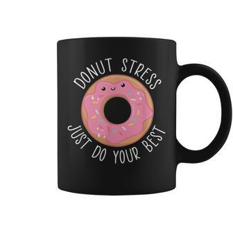 Donut Stress Just Do Your Best Rock The Test Day Teacher Coffee Mug - Monsterry CA