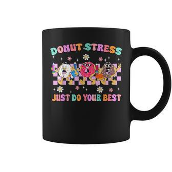 Donut Stress Just Do Your Best Testing Day Teacher Coffee Mug - Monsterry