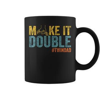 Make It A Double Twin Dad New Dad Expecting Twins Coffee Mug - Monsterry UK