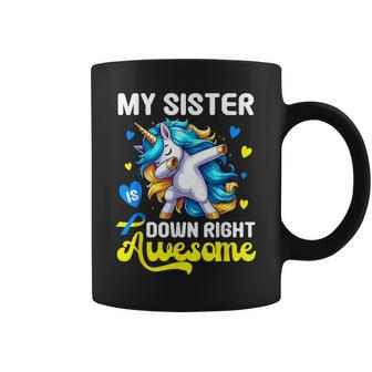 Down Syndrome Sister Awareness Day Down Right Awesome Sister Coffee Mug | Mazezy AU