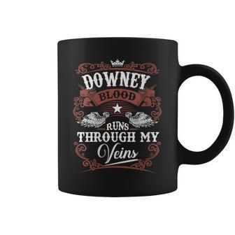 Downey Blood Runs Through My Veins Vintage Family Name Coffee Mug - Seseable