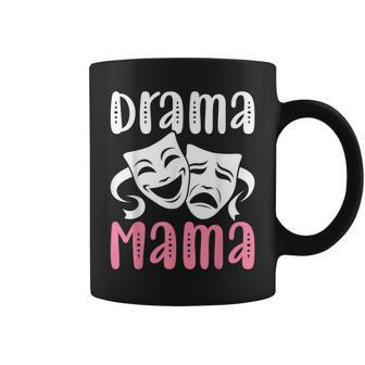 Drama Mama Theater Artist Drama Play Theater Mom Coffee Mug - Monsterry