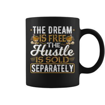 The Dream Is Free Hustle Sold Separately Teddy Bear Rap Coffee Mug - Monsterry CA