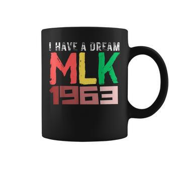 I Have A Dream Martin Luther King Jr Day Mlk 1963 Junnth Coffee Mug - Thegiftio UK