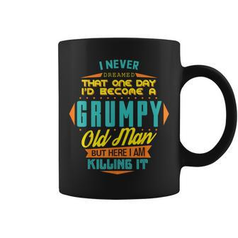Never Dreamed That I'd Become A Grumpy Old Man Short Sleeve Coffee Mug - Thegiftio UK