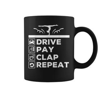 Drive Pay Clap Repeat Gymnastics Dad And Mom Coffee Mug - Monsterry UK