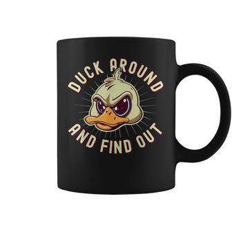 Duck Around And Find Out F Sarcastic Saying Coffee Mug - Monsterry CA