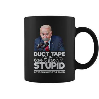 Duct Tape Can't Fix Stupid Sarcastic Political Humor Biden Coffee Mug - Monsterry AU