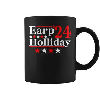 Earp Holliday 2024 Political Parody Coffee Mug - Seseable
