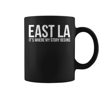 East La Its Where My Story Begins Los Angeles Coffee Mug - Monsterry DE