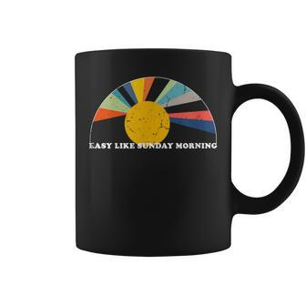Easy Like Sunday Morning Retro Sunrise Positive Relax Coffee Mug - Monsterry