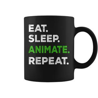 Eat Sleep Animate Repeat Animator Animation Lovers Coffee Mug - Monsterry AU