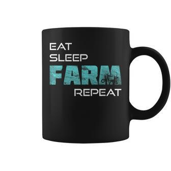 Eat Sleep Farm Repeat For Farmers And Tractors Coffee Mug - Monsterry AU
