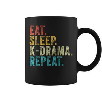 Eat Sleep K-Drama Repeat Tv Korean Fan Movie Television Coffee Mug - Seseable
