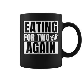 Eating For Two Again 2Nd Pregnancy Announcement Mom Baby Coffee Mug - Seseable