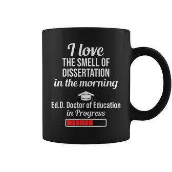 Edd Doctor Of Education Dissertation Doctorate Graduation Coffee Mug - Monsterry